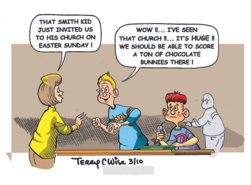 'That Smith kid just invited us to his church on Easter Sunday!'