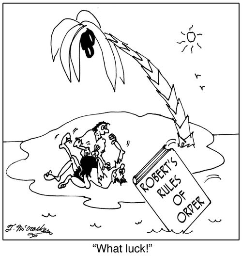 Robert's Rules of Order, wash up on shore. He says, 'What luck!'