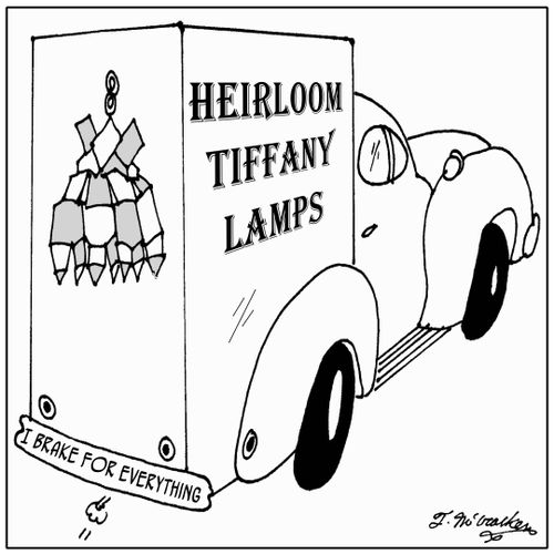 'Heirloom Tiffany Lamp Delivery. I Brake for Everything.'