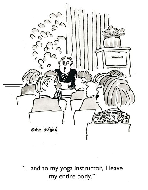 '... and to my yoga instructor, I leave my entire body.'