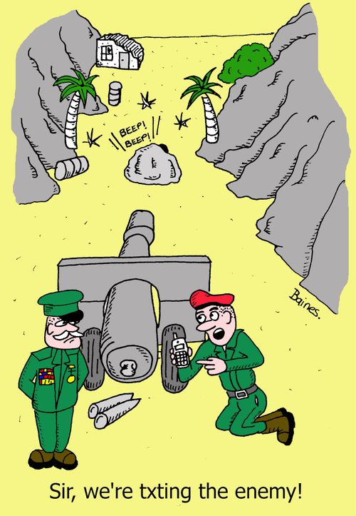 'Sir, we're txting the enemy!'