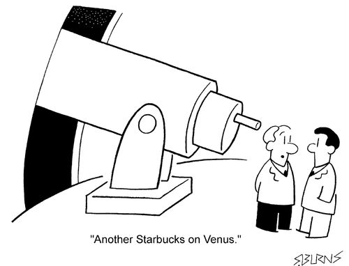 "Another Starbucks on Venus."