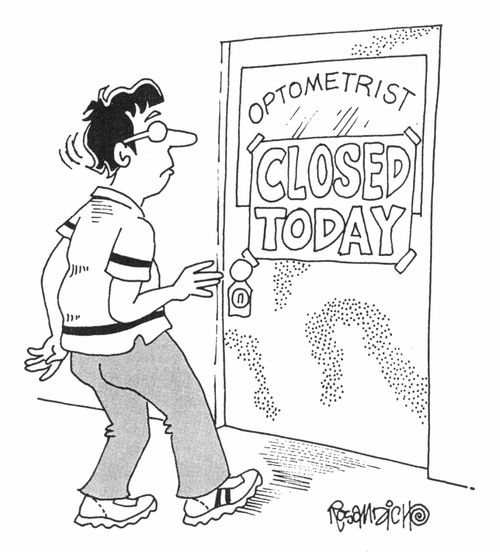 'Optometrist' 'CLOSED TODAY'