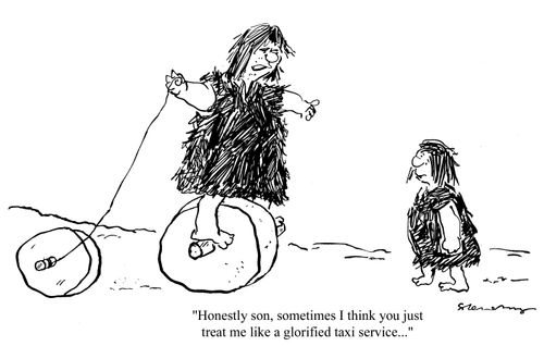 'Honestly son, sometimes I think you just treat me like a glorified taxi service...'
