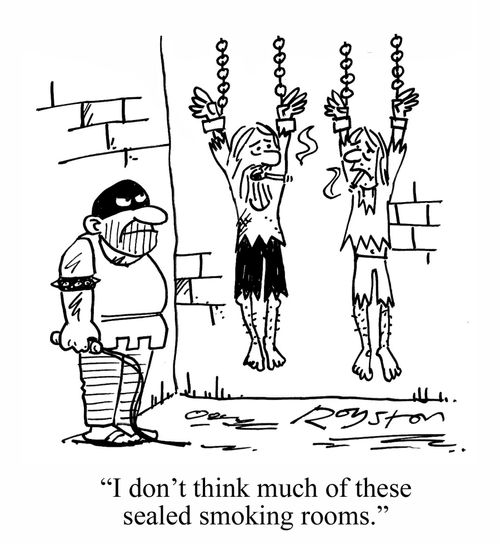 'I don't think much of these sealed smoking rooms.'