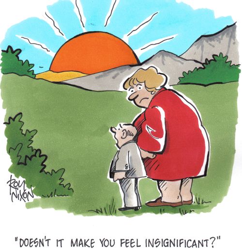 'Doesn't it make you feel insignificant?'