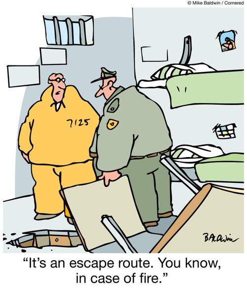 "It's an escape route. You know, in case of fire."