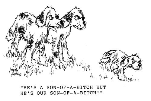 'He's a son-of-a-bitch but he's our son-of-a-bitch!'