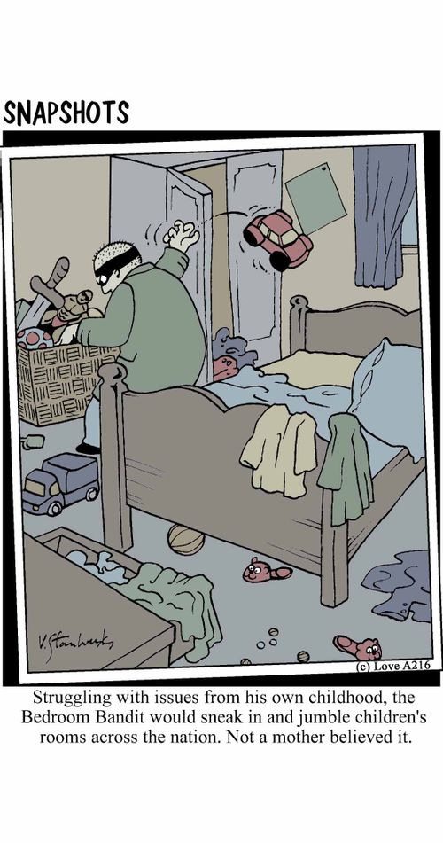 Struggling with issues from his own childhood, the Bedroom Bandit would sneak in and jumble children's room across the nation. Not a mother believed it.