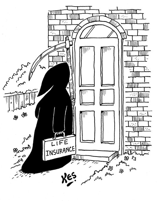 Grim Reaper is a Life Insurance salesman.