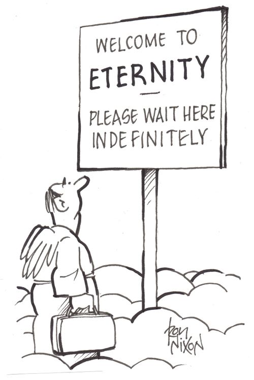 Welcome to Eternity - please wait here indefinitely.