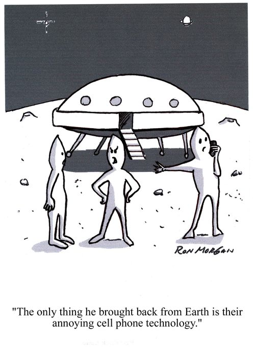 'The only thing he brought back from Earth is their annoying cell phone technology.'