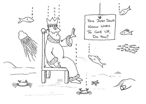 King Canute doesn't know when to quit.