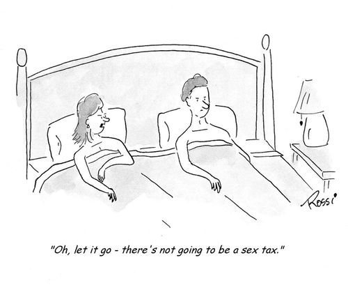 'Oh, let it go - there's not going to be a sex tax.'
