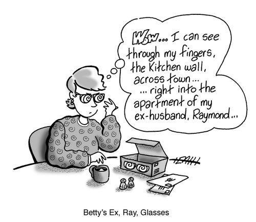 Betty's Ex, Ray, Glasses.