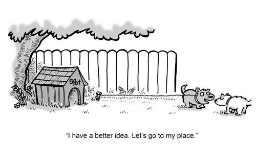 'I have a better idea. Let's go to my place.'