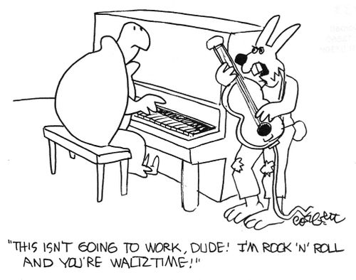 "This isn't going to work - I'm rock n'roll and you're waltz time!"