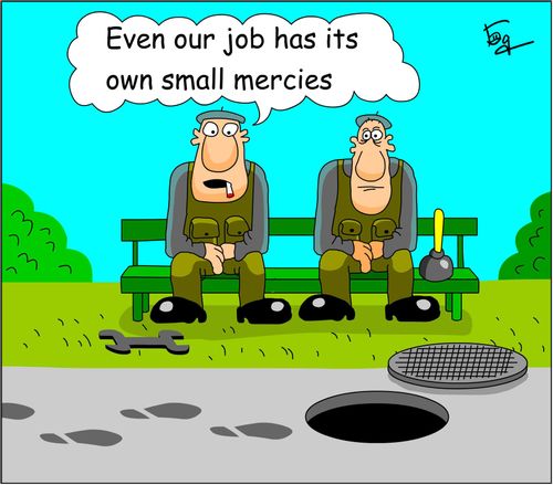 "Even our job has its own small mercies."