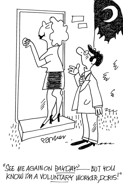 'See me again on payday?-but you know I'm a voluntary worker,Doris!'