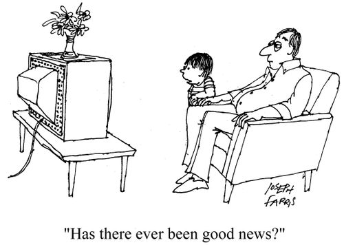 'Has there ever been good news?'