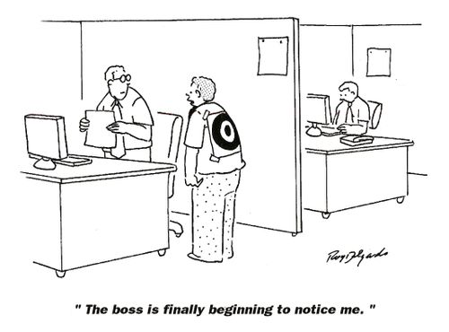 'The boss is finally beginning to notice me.'