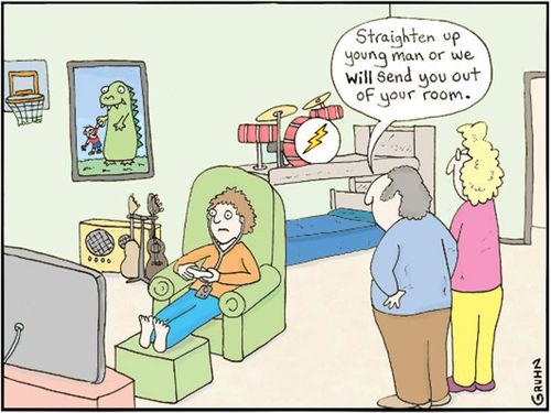 'Straighten up young man or we will send you out of your room.'