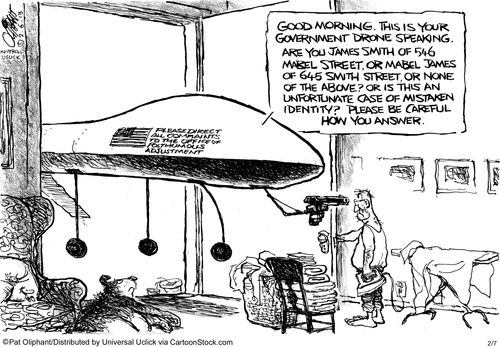 'Good morning. This is your government drone speaking. Are you James Smith of 546 Mabel Street, or Mable James of 645 of Smith street, or none of the above?. . .'