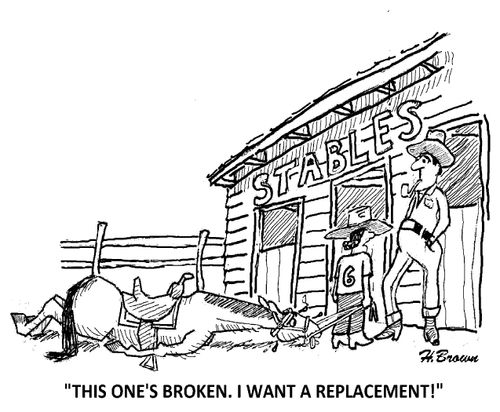 'This one's broke. I want a replacement!'