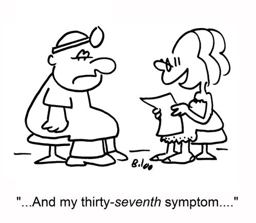 '...And my thirty-seventh symptom....'