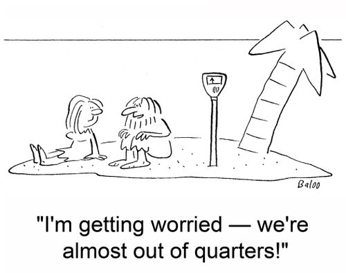 'I'm getting worried -- we're almost out of quarters!'