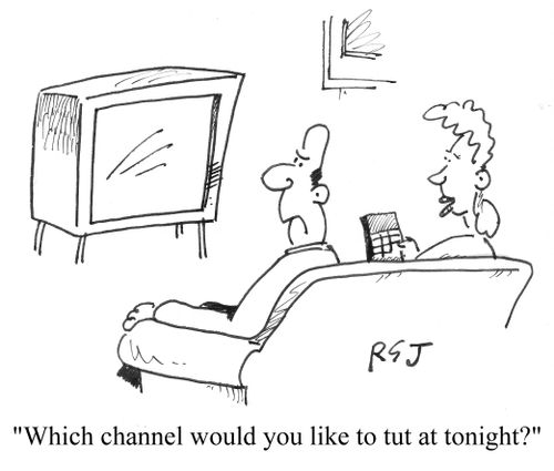 'Which channel would you like to tut at tonight?'