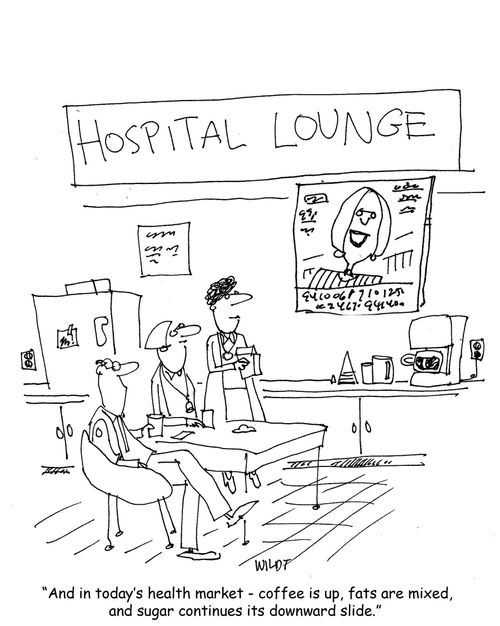 'And in today's health market - coffee is up, fats are mixed, and sugar continues its downward slide.' 