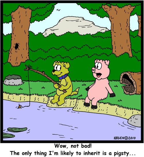 'Wow, not bad! The only thing I'm likely to inherit is a pigsty...'