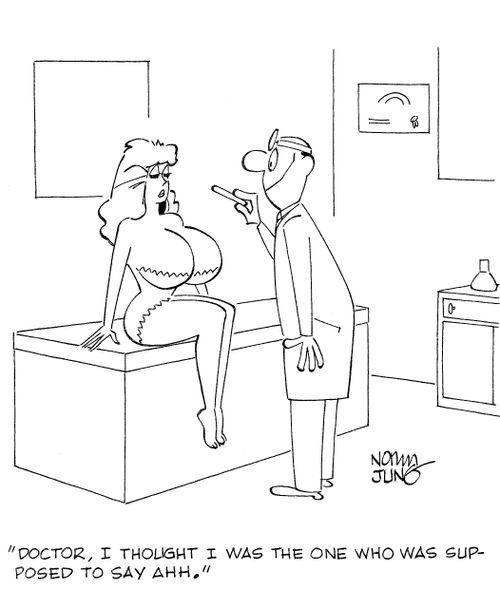 'Doctor, I thought I was the one who was supposed to say Ahh.'