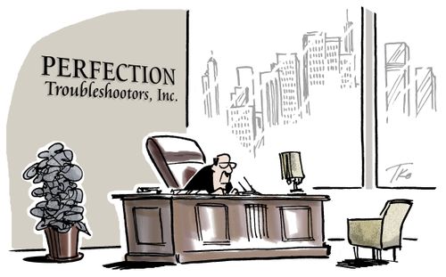 Perfection Troubleshootors.