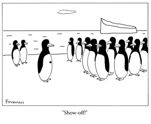 'Show-off!'