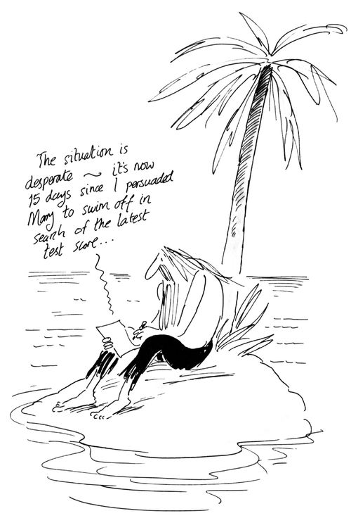 "...it's now 15 days since I persuaded Mary to swim off in search of the latest test score."