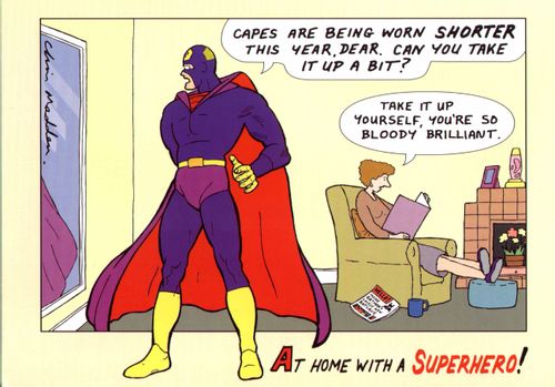 "At home with a superhero!"