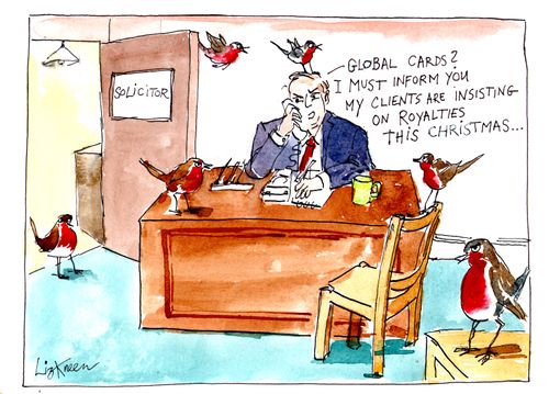 'Global Cards, I must inform you my clients are insisting on royalites this Christmas...'