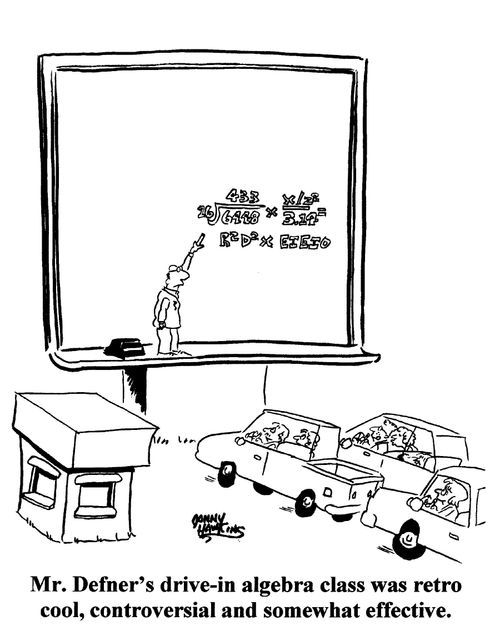 Mr. Defner's drive-in algebra class was retro cool, controversial and somewhat effective.