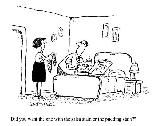 'Did you want the one with the salsa stain or the pudding stain?'