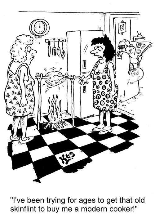 "I've been trying for ages to get that old skinflint to buy me a modern cooker!"