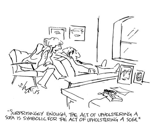 Surprisingly enough, the act of upholstering a sofa is symbolic for the act of upholstering a sofa.