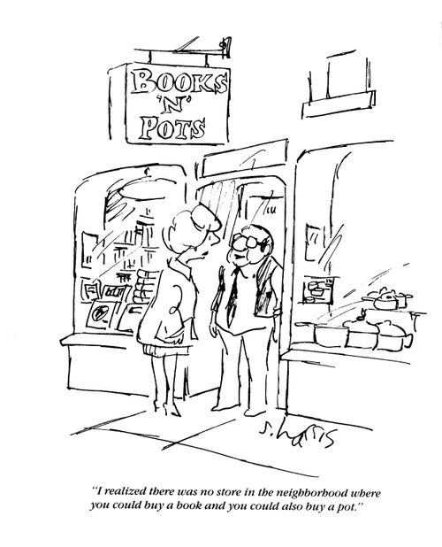 'I realized there was no store in the neighborhood where you could biy a book and you could also buy a pot.'