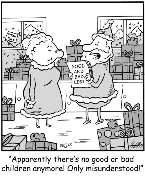'Apparently there's no good or bad children anymore... only misunderstood!'