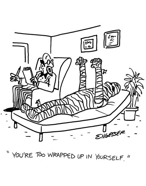 'You're too wrapped up in yourself.'