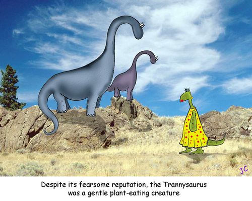Despite its fearsome reputation, the Trannysaurus was a gentle plant-eating creature.