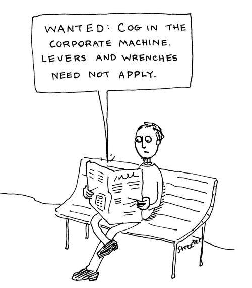 Wanted: Cog in the Corporate Machine.