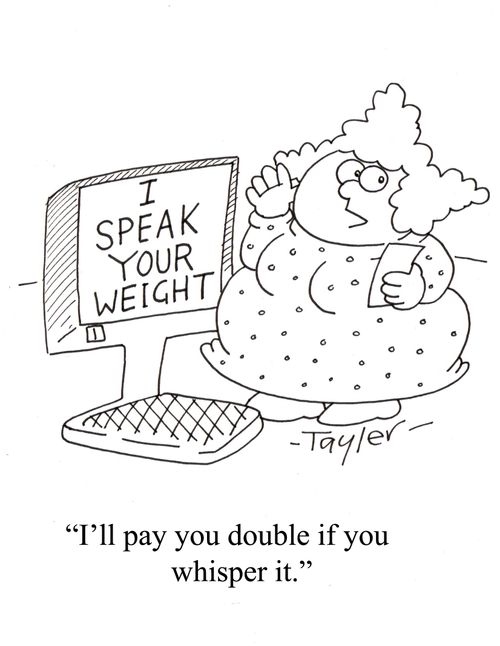'I'll pay you double if you whisper it.'
