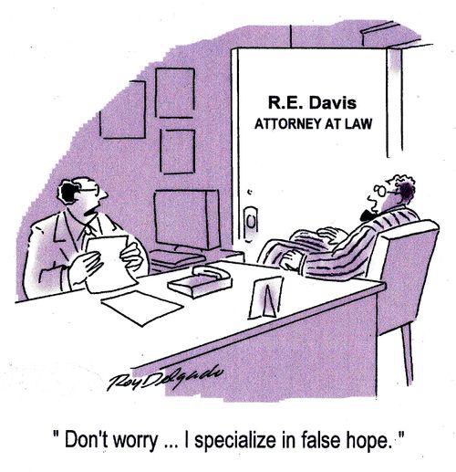 'Don't worry... I specialise in false hope.'